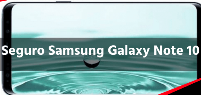 Seguro Samsung Galaxy Note 10 barato